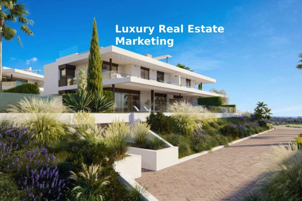 Luxury Real Estate Marketing: High-Level Strategies to Target Ultra-High-Net-Worth Clients